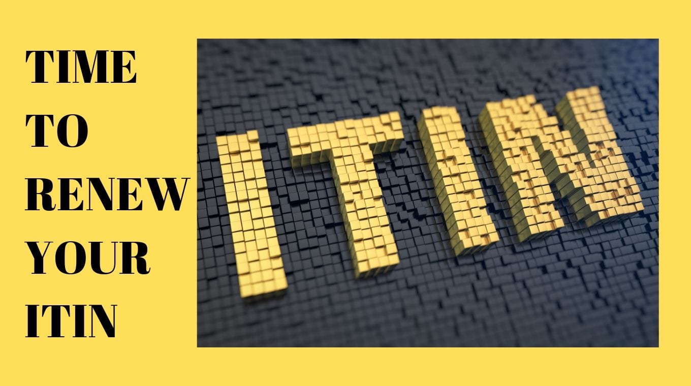 Is Your ITIN Expiring? Here’s Why You Should Renew It Today!